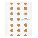 Mom Truly Amazing Card - Ramona & Ruth