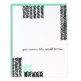 You Mean the World Card - Ramona & Ruth
