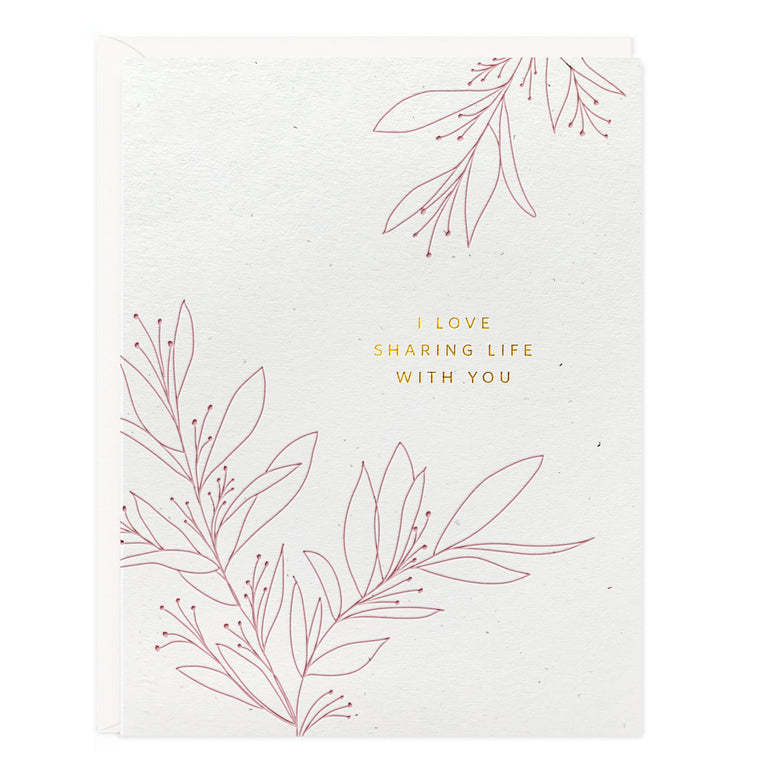 Love Sharing Life With You Botanical Card - Ramona & Ruth