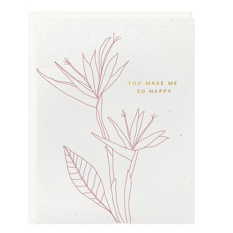 You Make Me So Happy Botanical Card - Ramona & Ruth